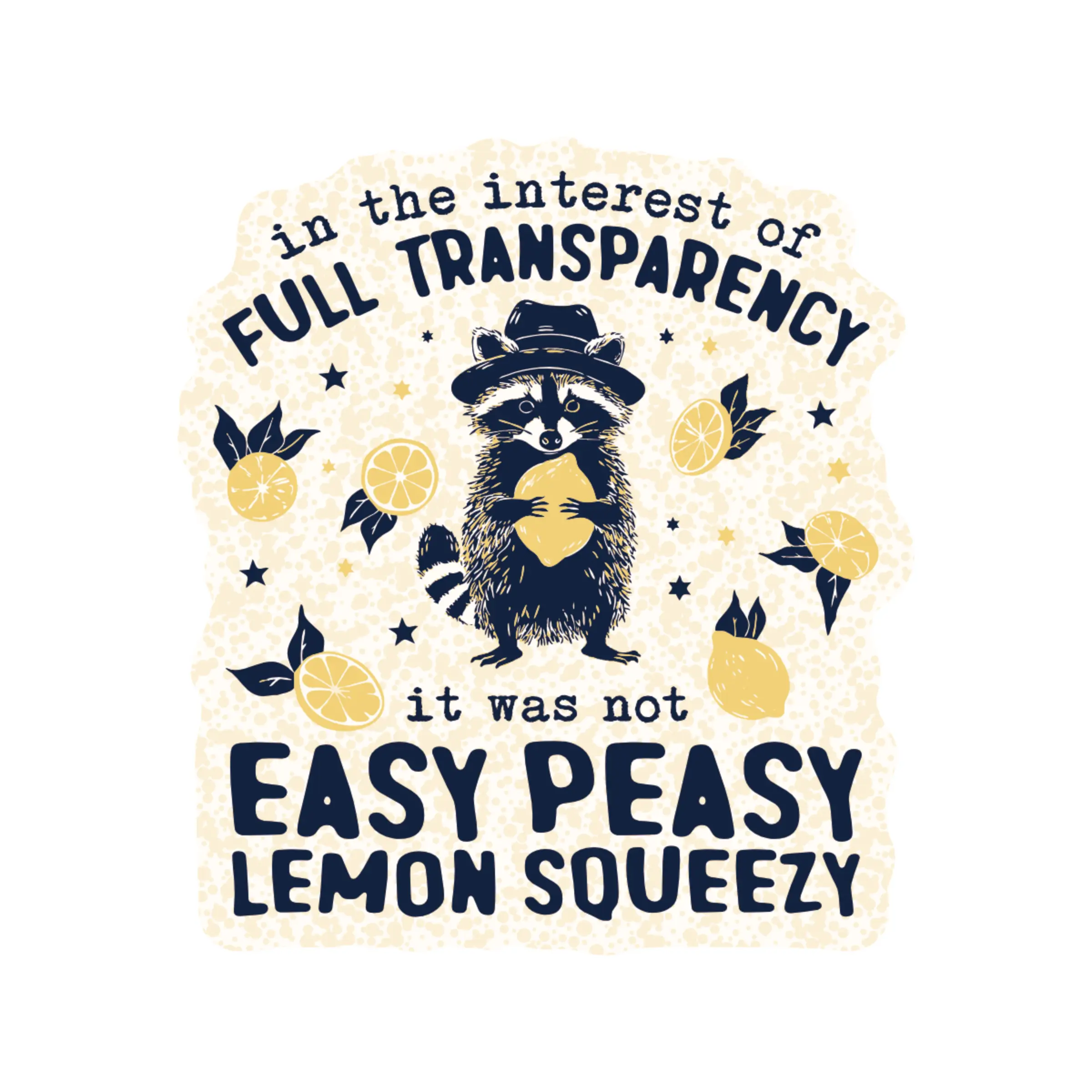 Cute Funny Lemon Raccoon Humor High Quality Vinyl Sticker sticker